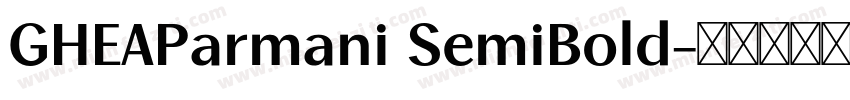 GHEAParmani SemiBold字体转换